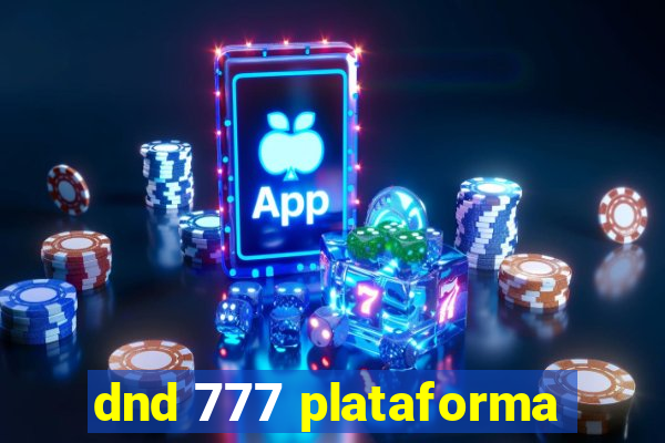 dnd 777 plataforma